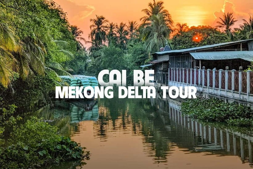 Cai Be Mekong Delta: Cooking Class, Cycling, Craft Villages - Key Highlights Worth Prioritizing